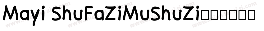 Mayi ShuFaZiMuShuZi字体转换